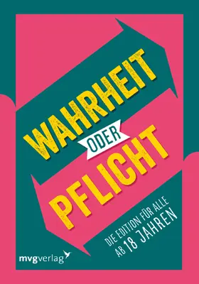Hegemann |  Wahrheit oder Pflicht - Die Edition für alle ab 18 Jahren | Buch |  Sack Fachmedien