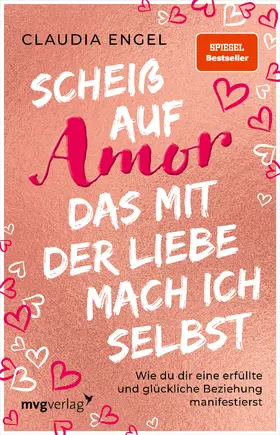 Engel |  Scheiß auf Amor, das mit der Liebe mach ich selbst | Buch |  Sack Fachmedien