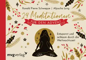 Schweppe / Long |  24 Meditationen für den Advent | Buch |  Sack Fachmedien