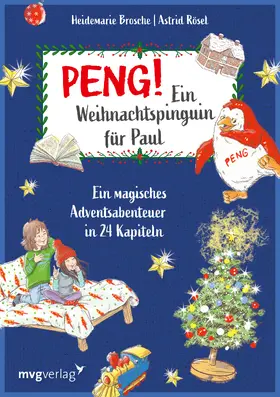 Brosche / Rösel |  Peng! Ein Weihnachtspinguin für Paul | Buch |  Sack Fachmedien