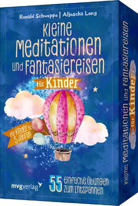Schweppe / Long |  Kleine Meditationen und Fantasiereisen für Kinder | Sonstiges |  Sack Fachmedien