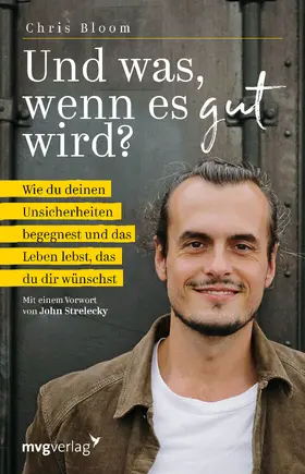 Bloom | Und was, wenn es gut wird? | Buch | 978-3-7474-0521-5 | www.sack.de