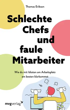 Erikson | Schlechte Chefs und faule Mitarbeiter | Buch | 978-3-7474-0541-3 | sack.de