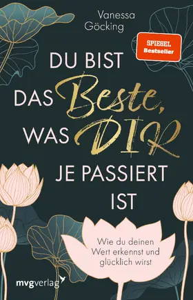 Göcking | Du bist das Beste, was dir je passiert ist | Buch | 978-3-7474-0556-7 | www.sack.de