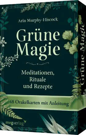 Murphy-Hiscock |  Grüne Magie - Meditationen, Rituale und Rezepte | Buch |  Sack Fachmedien