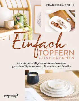 Stone / Korch |  Einfach Töpfern ohne Brennen | Buch |  Sack Fachmedien