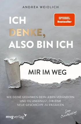 Weidlich |  Ich denke, also bin ich... mir im Weg | Buch |  Sack Fachmedien