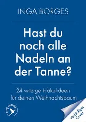Borges |  Hast du noch alle Nadeln an der Tanne? | Buch |  Sack Fachmedien