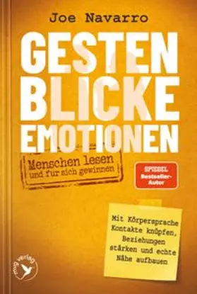 Navarro |  Gesten, Blicke, Emotionen - Menschen lesen und für sich gewinnen | Buch |  Sack Fachmedien