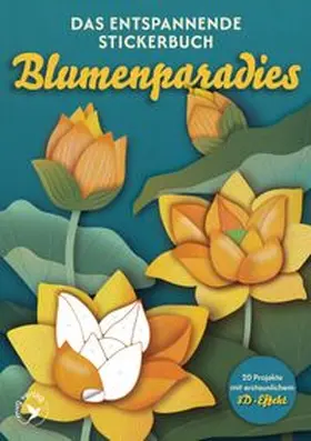 Wilson |  Das entspannende Stickerbuch - Blumenparadies | Buch |  Sack Fachmedien