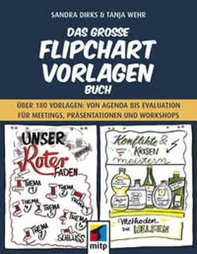 Dirks / Wehr |  Das große Flipchart-Vorlagen-Buch | Buch |  Sack Fachmedien