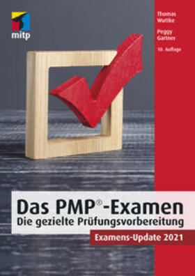 Wuttke / Gartner | Das PMP-Examen | Buch | 978-3-7475-0108-5 | sack.de