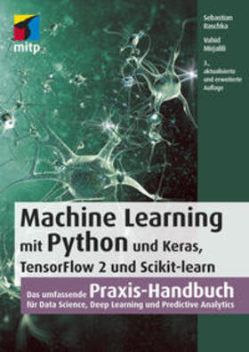 Raschka / Mirjalili |  Machine Learning mit Python und Keras, TensorFlow 2 und Scikit-learn | Buch |  Sack Fachmedien