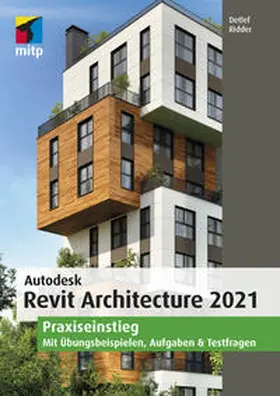 Ridder |  Autodesk Revit Architecture 2021 | Buch |  Sack Fachmedien