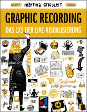 Grigoleit | Graphic Recording | Buch | 978-3-7475-0266-2 | www.sack.de