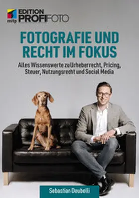Deubelli |  Fotografie und Recht im Fokus | eBook | Sack Fachmedien