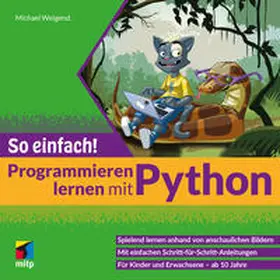 Weigend |  Programmieren lernen mit Python - So einfach! | Buch |  Sack Fachmedien