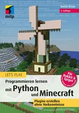 Braun |  Let‘s Play. Programmieren lernen mit Python und Minecraft | eBook | Sack Fachmedien