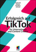 Eckhardt / Hüsser / Kazakov |  Schmid, M: TikTok-Marketing | Buch |  Sack Fachmedien