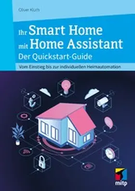Kluth | Ihr Smart Home mit Home Assistant | E-Book | www.sack.de