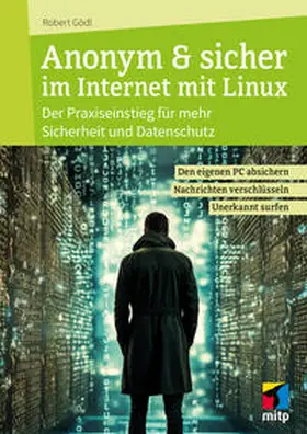 Gödl | Anonym & sicher im Internet mit Linux | Buch | 978-3-7475-0914-2 | www.sack.de