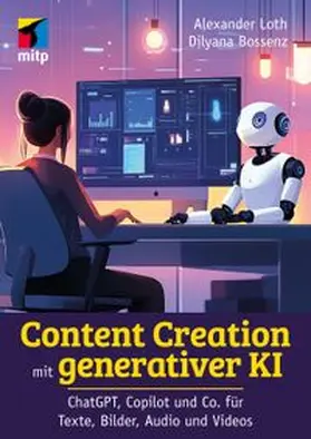 Loth / Bossenz |  Content Creation mit generativer KI | eBook | Sack Fachmedien