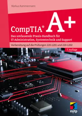 Kammermann |  CompTIA A+ | Buch |  Sack Fachmedien