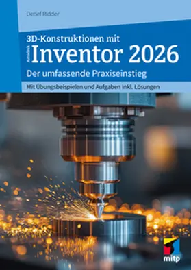 Ridder |  3D-Konstruktionen mit Autodesk Inventor 2026 | Buch |  Sack Fachmedien