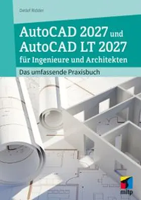 Ridder |  AutoCAD 2027 und AutoCAD LT 2027 für Ingenieure und Architekten | eBook | Sack Fachmedien