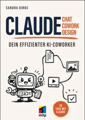 Dirks |  Claude Chat, Cowork & Design | Buch |  Sack Fachmedien