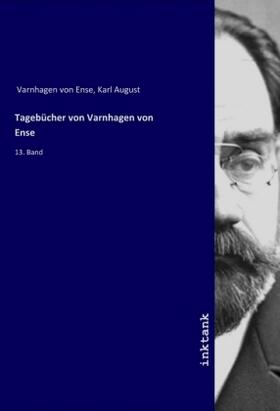 Varnhagen Von Ense | Tagebu¨cher von Varnhagen von Ense | Buch | 978-3-7477-0590-2 | sack.de