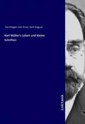 Varnhagen Von Ense |  Karl Müller's Leben und kleine Schriften | Buch |  Sack Fachmedien
