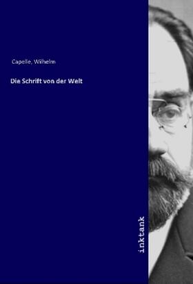 Capelle |  Die Schrift von der Welt | Buch |  Sack Fachmedien