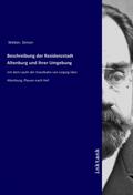 Weber |  Beschreibung der Residenzstadt Altenburg und ihrer Umgebung | Buch |  Sack Fachmedien