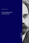 Schubert |  Die Sicherungswerke im Eisenbahnbetrieb | Buch |  Sack Fachmedien