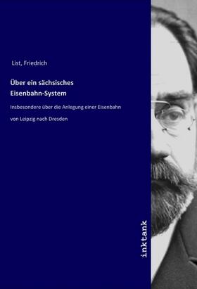 List |  Über ein sächsisches Eisenbahn-System | Buch |  Sack Fachmedien