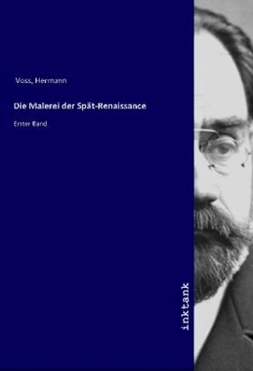 Voss |  Die Malerei der Spät-Renaissance | Buch |  Sack Fachmedien