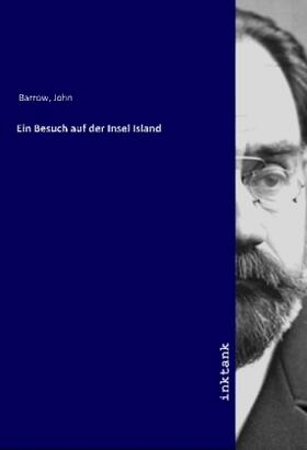 Barrow |  Ein Besuch auf der Insel Island | Buch |  Sack Fachmedien