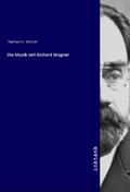 Niemann |  Die Musik seit Richard Wagner | Buch |  Sack Fachmedien
