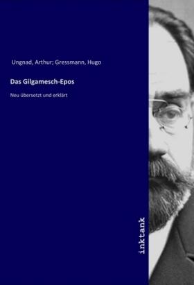 Ungnad | Das Gilgamesch-Epos | Buch | 978-3-7477-4692-9 | sack.de