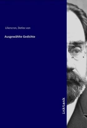 Liliencron |  Ausgewählte Gedichte | Buch |  Sack Fachmedien