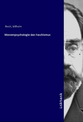 Reich |  Massenpsychologie des Faschismus | Buch |  Sack Fachmedien