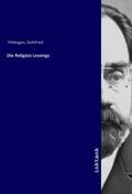 Fittbogen |  Die Religion Lessings | Buch |  Sack Fachmedien