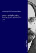 Baden |  Inventare des Großherzoglich Badischen General-Landesarchivs | Buch |  Sack Fachmedien