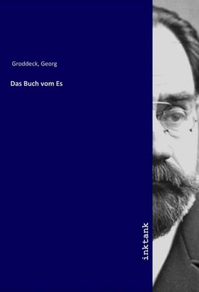 Groddeck |  Das Buch vom Es | Buch |  Sack Fachmedien