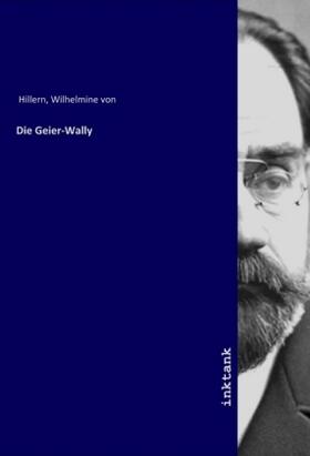 Hillern |  Die Geier-Wally | Buch |  Sack Fachmedien