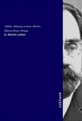 Müller |  D. Martin Luther | Buch |  Sack Fachmedien