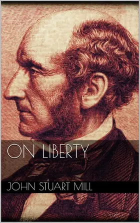 Stuart Mill |  On Liberty | eBook | Sack Fachmedien