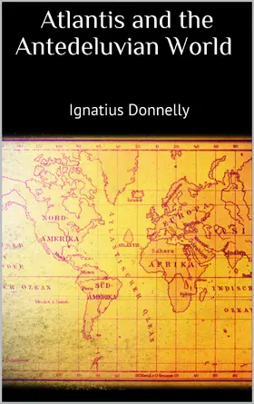 Donnelly |  Atlantis and the Antedeluvian World | eBook | Sack Fachmedien