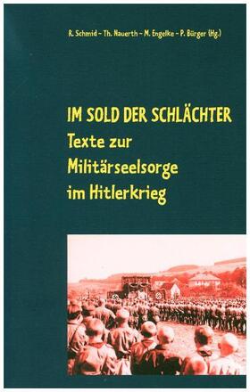 Schmid / Nauerth / Engelke | Im Sold der Schlächter | Buch | 978-3-7481-0172-7 | sack.de